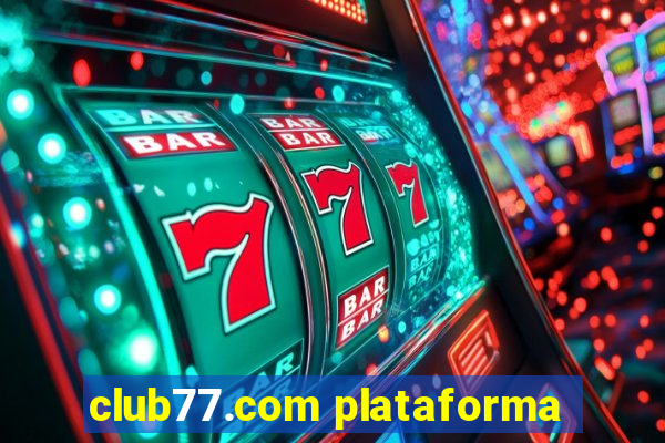 club77.com plataforma